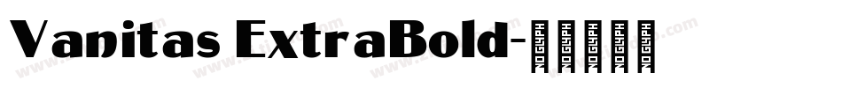 Vanitas ExtraBold字体转换